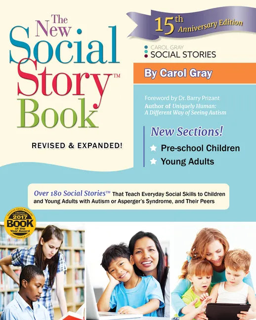 The New Social Story Book, Revised and Expanded 15th Anniversary Edition: Over 150 Social Stories That Teach Everyday Social Skills to Children and Ad - Paperback