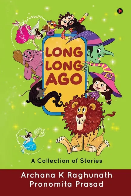 Long, Long Ago: A Collection of Stories - Paperback
