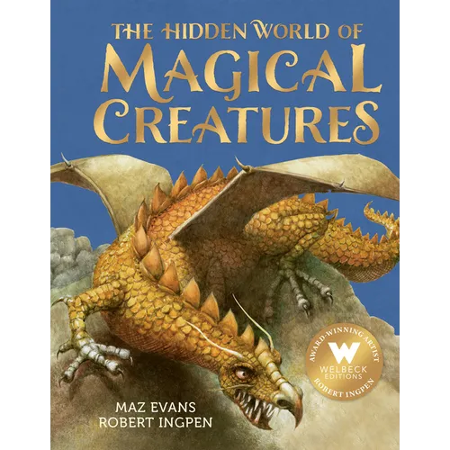 The Hidden World of Magical Creatures - Hardcover