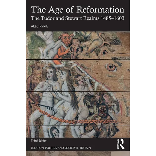 The Age of Reformation: The Tudor and Stewart Realms 1485-1603 - Paperback