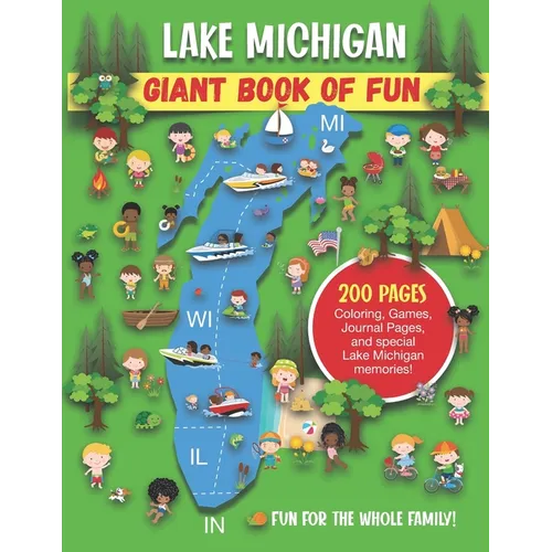 Lake Michigan Giant Book of Fun: Coloring, Games, Journal Pages, and special Lake Michigan Memories! - Paperback