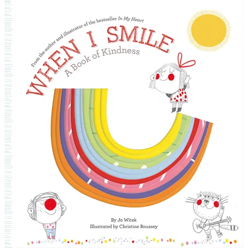 When I Smile: A Book of Kindness - Hardcover