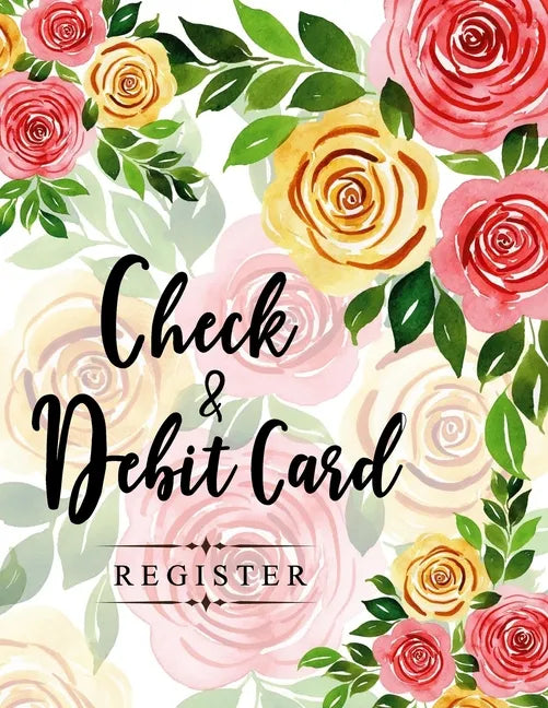 Check and Debit Card Register: 100 pages 2,400 entry lines total: Size = 8.5 x 11 inches (double-sided), perfect binding, non-perforated - Paperback