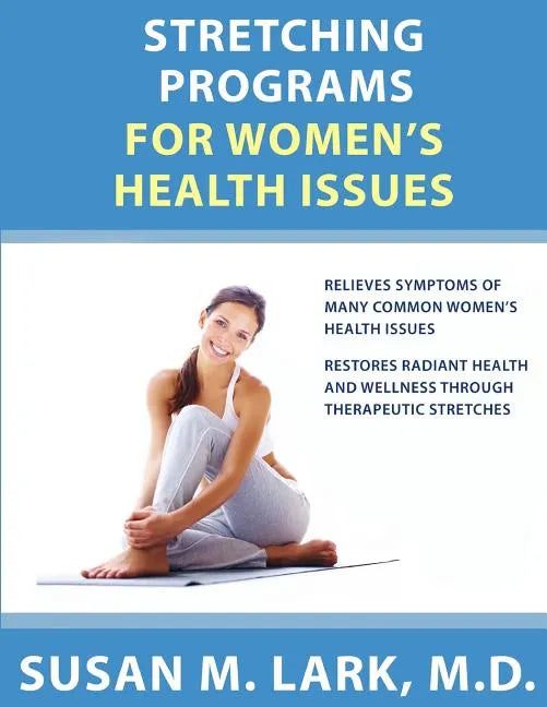 Stretching Programs for Women's Health Issues - Paperback