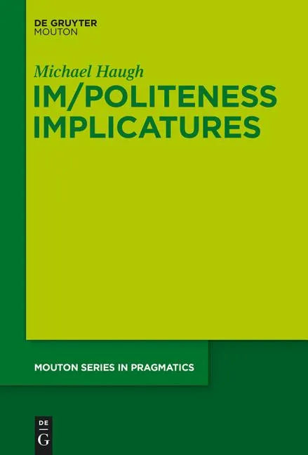 Im/Politeness Implicatures - Paperback
