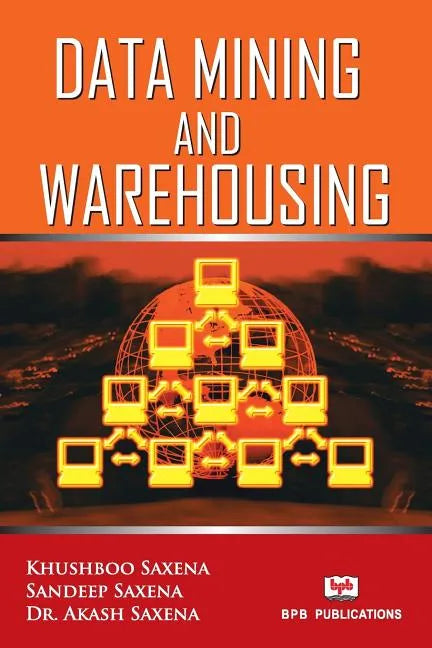 Data Mining and Warehousing - Paperback