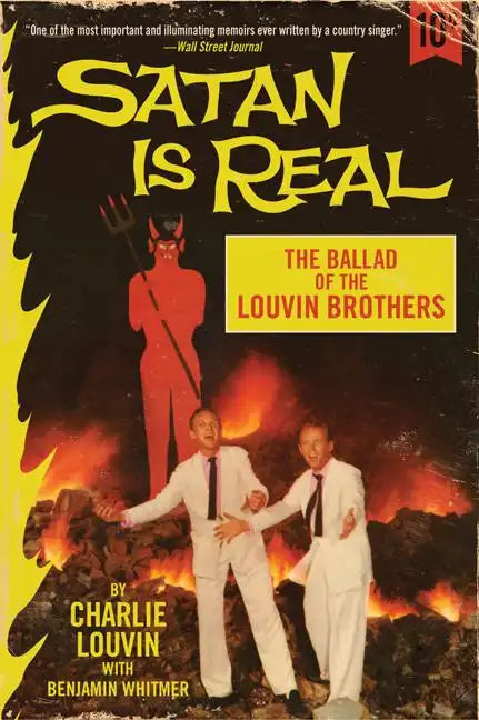 Satan Is Real: The Ballad of the Louvin Brothers - Paperback