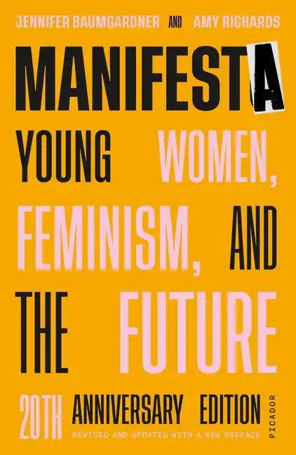 Manifesta (20th Anniversary Edition, Revised and Updated with a N - Paperback