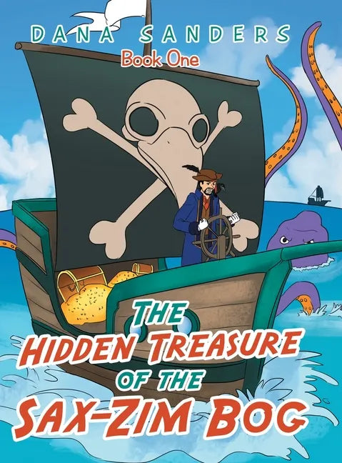 The Hidden Treasure of the Sax-Zim Bog: Book One - Hardcover