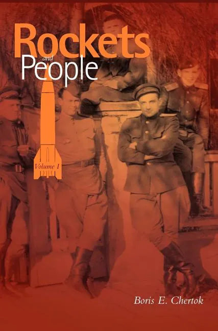 Rockets and People, Volume I (NASA History Series. NASA SP-2005-4110) - Hardcover