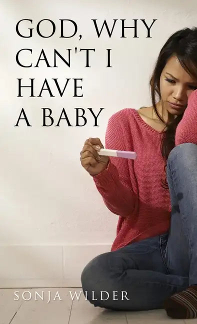 God, Why Can't I Have a Baby - Paperback