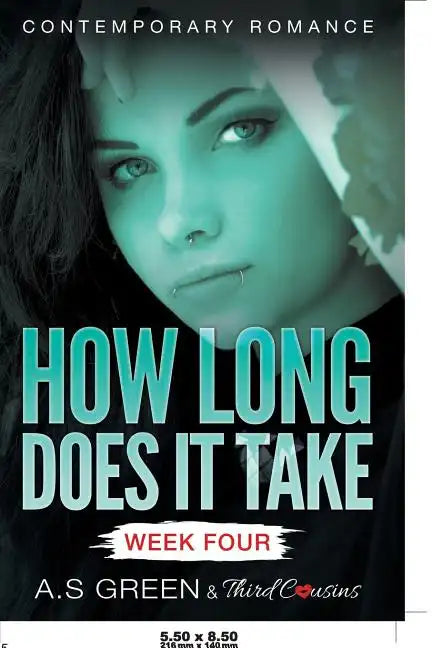 How Long Does It Take - Week Four (Contemporary Romance) - Paperback
