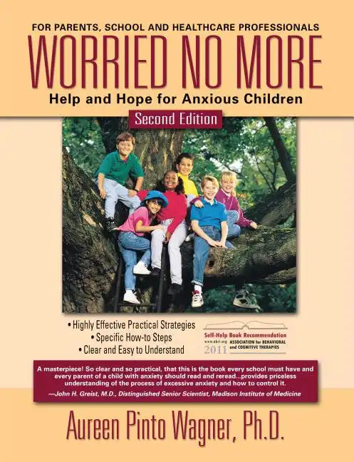 Worried No More: Help and Hope for Anxious Children - Paperback