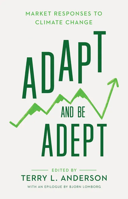 Adapt and Be Adept: Market Responses to Climate Change - Paperback