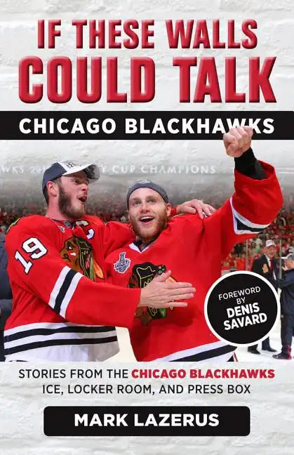 If These Walls Could Talk: Chicago Blackhawks - Paperback