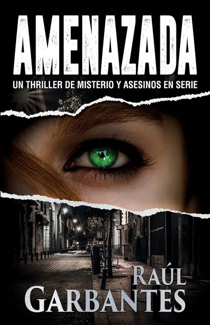Amenazada: Una novela policíaca de misterio, asesinos en serie y crímenes - Paperback