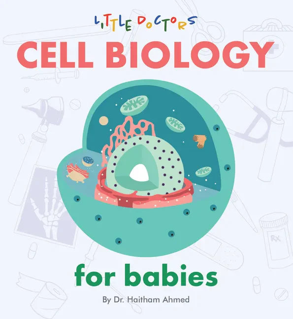 Cell Biology for Babies - Board Book