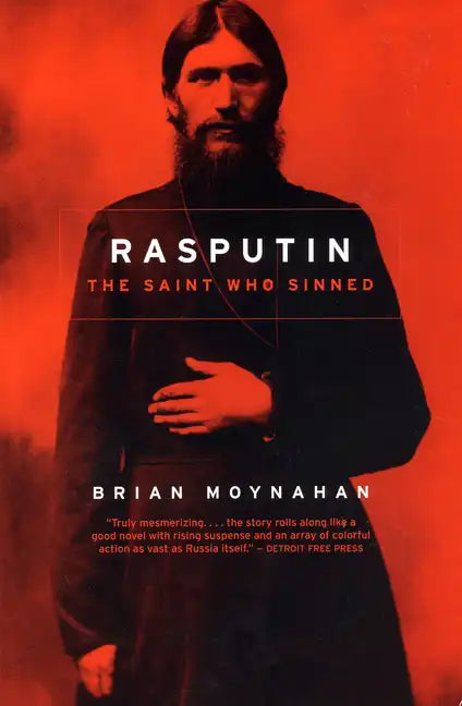 Rasputin: The Saint Who Sinned - Paperback