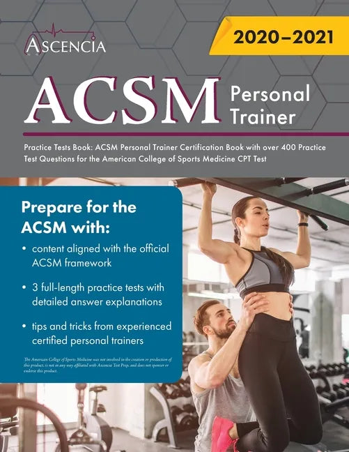 ACSM Personal Trainer Practice Tests Book: ACSM Personal Trainer Certification Book with over 400 Practice Test Questions for the American College of - Paperback