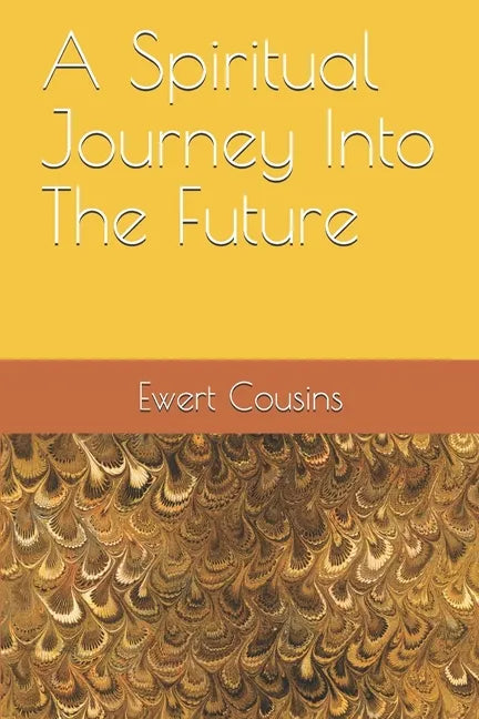 A Spiritual Journey Into The Future - Paperback