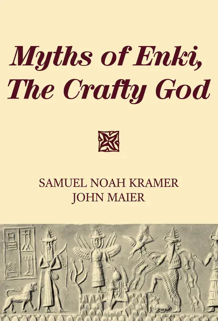 Myths of Enki, The Crafty God - Paperback