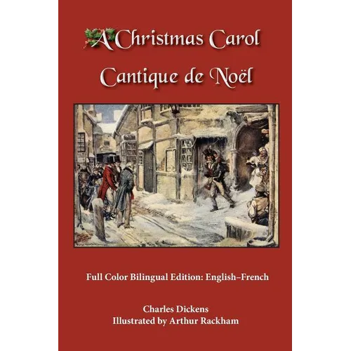 A Christmas Carol: Full Color Bilingual Edition: English-French - Paperback