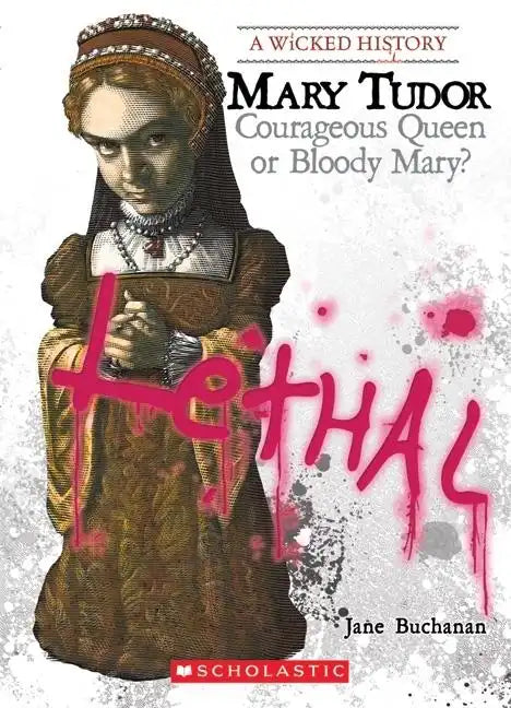 Mary Tudor (a Wicked History) - Paperback