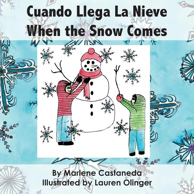 Cuando Llega La Nieve When the Snow Comes - Paperback