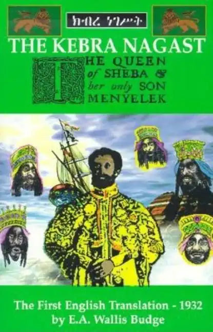 The Queen of Sheba and Her Only Son Menyelek: Aka the Kebra Nagast - Paperback