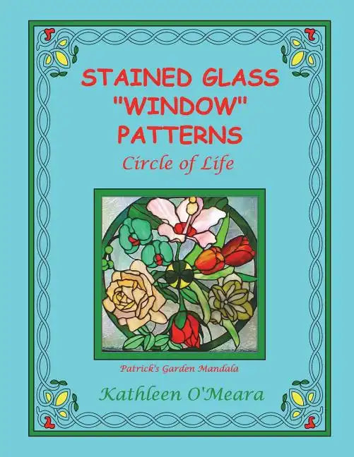 Stained Glass "Window" Patterns: Circle Of Life - Paperback