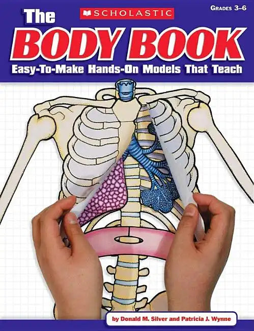 The the Body Book: Easy-To-Make Hands-On Models That Teach - Paperback