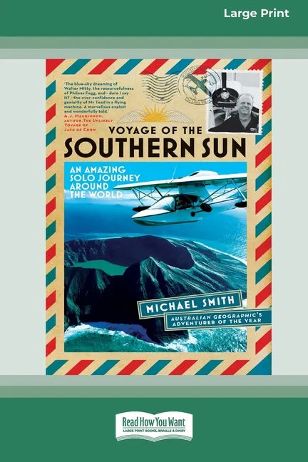 Voyage of the Southern Sun: An Amazing Solo Journey Around the World (16pt Large Print Edition) - Paperback