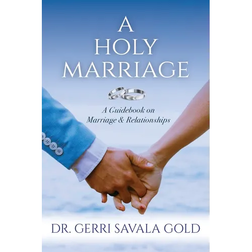 A Holy Marriage: A Guidebook on Marriage & Relationships - Paperback