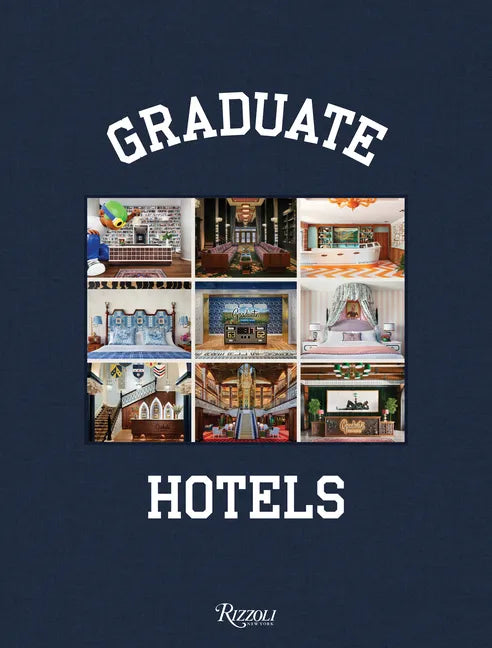 Graduate Hotels - Hardcover