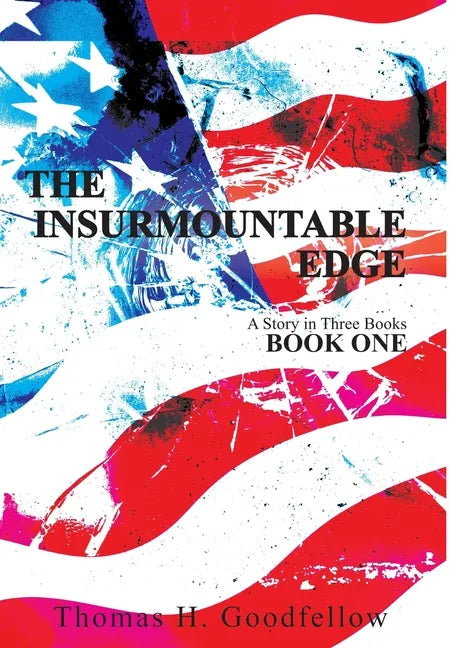 The Insurmountable Edge: Book One - Hardcover
