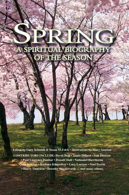 Spring: A Spiritual Biography of the Season - Hardcover
