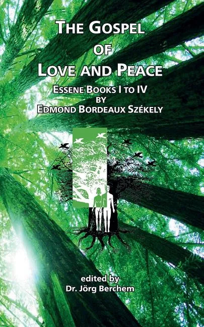 The Gospel of Love and Peace: Essene Books I to IV by Edmond Bordeaux Székely - Paperback