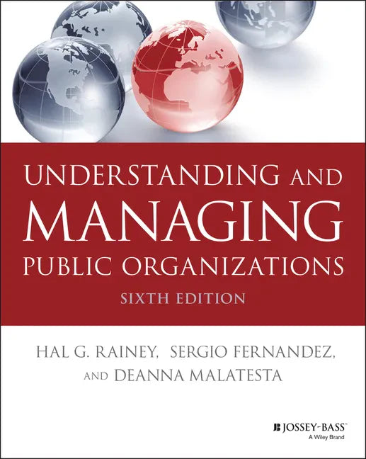 Understanding and Managing Public Organizations - Paperback