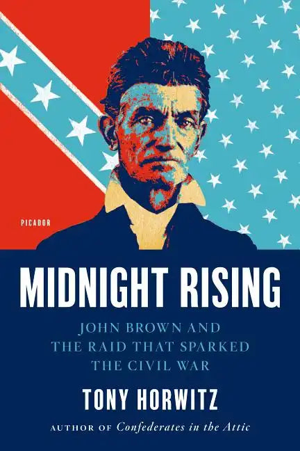 Midnight Rising: John Brown and the Raid That Sparked the Civil War - Paperback