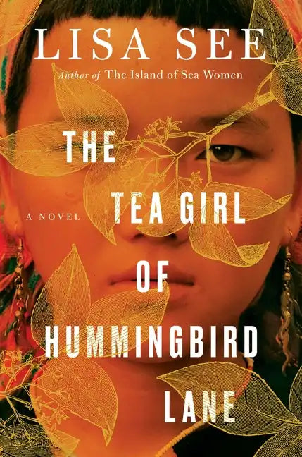 The Tea Girl of Hummingbird Lane - Hardcover