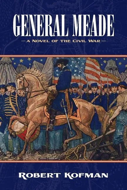 General Meade: A Novel of the Civil War - Paperback
