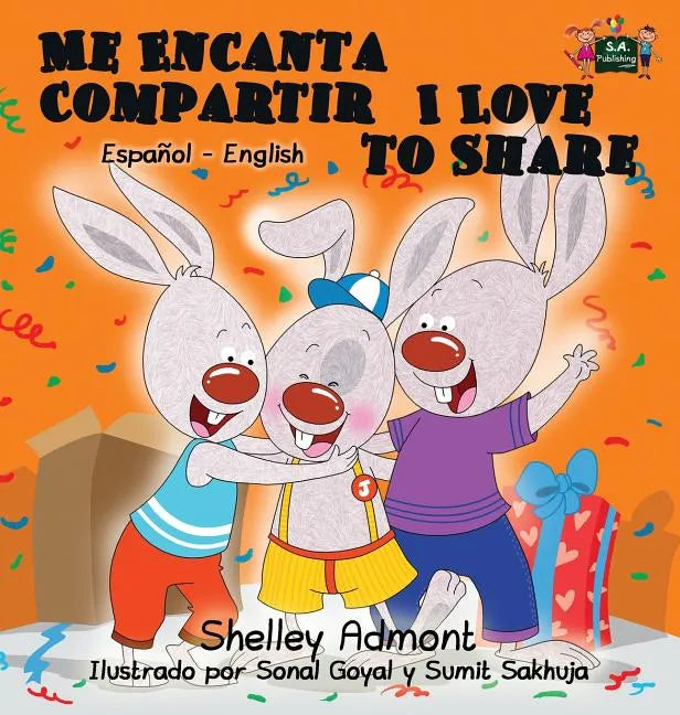 Me Encanta Compartir I Love to Share: Spanish English Bilingual Edition - Hardcover