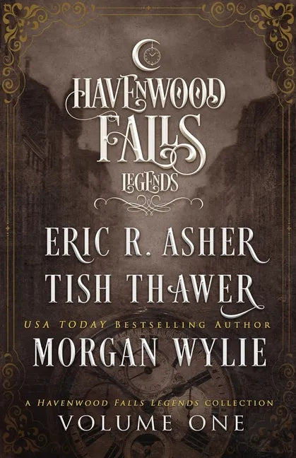 Legends of Havenwood Falls Volume One: A Legends of Havenwood Falls Collection - Paperback