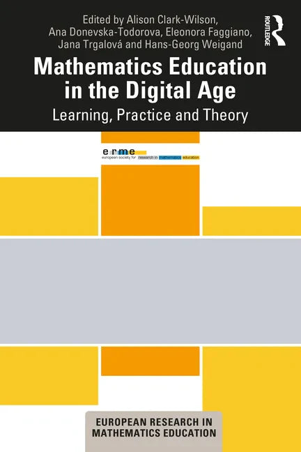 Mathematics Education in the Digital Age: Learning, Practice and Theory - Paperback