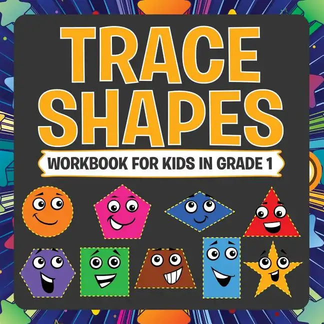 Trace Shapes Workbook For Kids in Grade 1 - Paperback