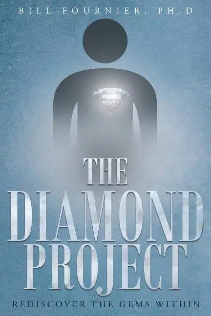 The Diamond Project: Rediscover the Gems Within - Paperback