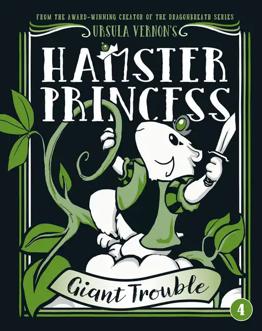 Hamster Princess: Giant Trouble - Hardcover
