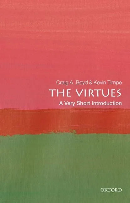 The Virtues: A Very Short Introduction - Paperback