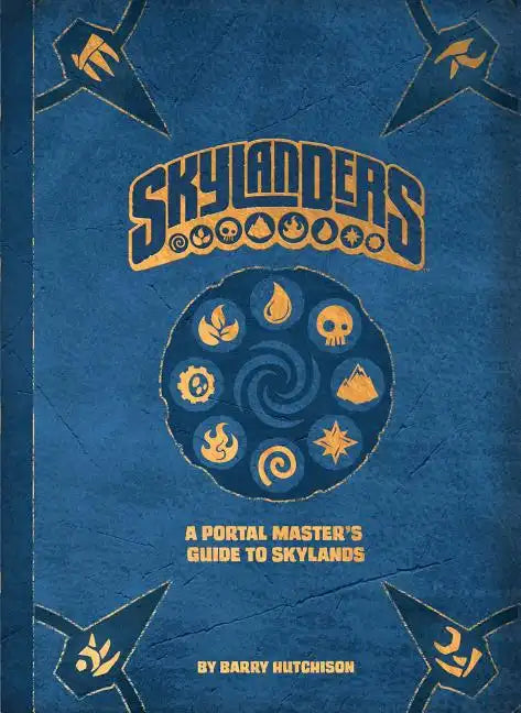 Skylanders: A Portal Master's Guide to Skylands - Hardcover