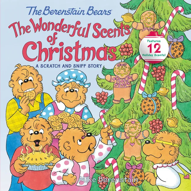 The Berenstain Bears: The Wonderful Scents of Christmas: A Christmas Holiday Book for Kids - Hardcover
